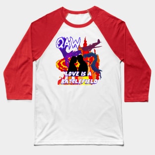 QAW: Love is a Battlefield PPV Baseball T-Shirt